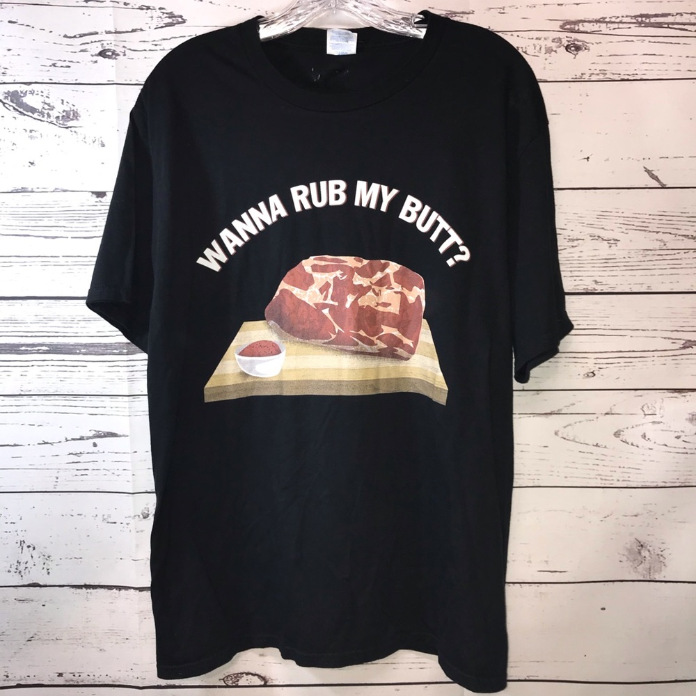 Wanna Rub My Butt? Men’s T-Shirt Large